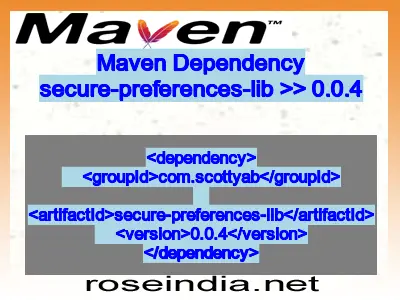 Maven dependency of secure-preferences-lib version 0.0.4