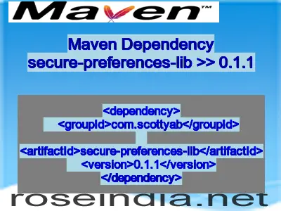 Maven dependency of secure-preferences-lib version 0.1.1