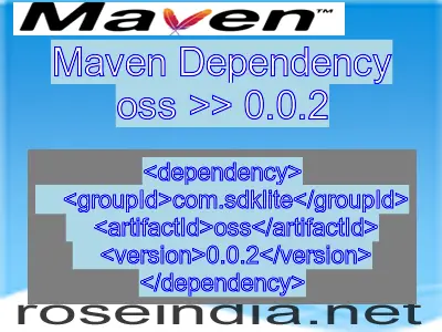 Maven dependency of oss version 0.0.2