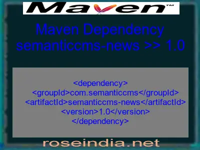 Maven dependency of semanticcms-news version 1.0