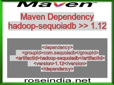 Maven dependency of hadoop-sequoiadb version 1.12