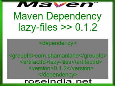 Maven dependency of lazy-files version 0.1.2