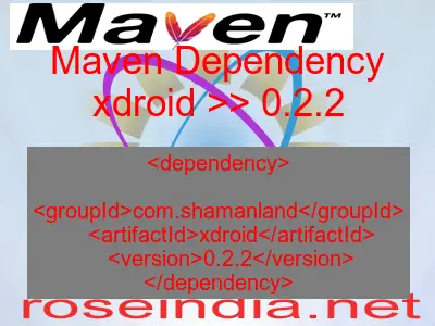 Maven dependency of xdroid version 0.2.2