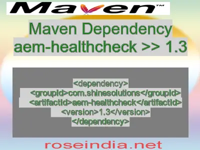 Maven dependency of aem-healthcheck version 1.3