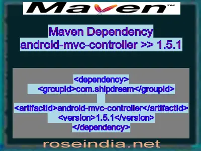 Maven dependency of android-mvc-controller version 1.5.1