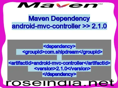 Maven dependency of android-mvc-controller version 2.1.0