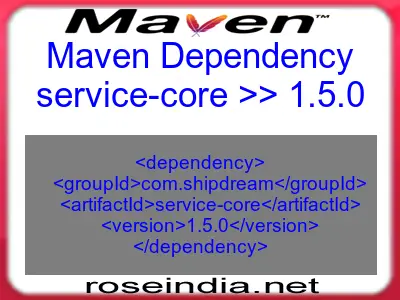 Maven dependency of service-core version 1.5.0