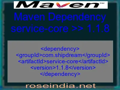 Maven dependency of service-core version 1.1.8