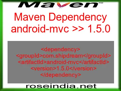 Maven dependency of android-mvc version 1.5.0