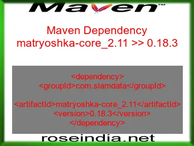 Maven dependency of matryoshka-core_2.11 version 0.18.3