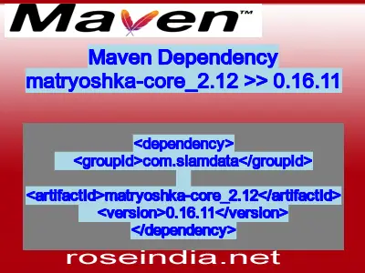 Maven dependency of matryoshka-core_2.12 version 0.16.11