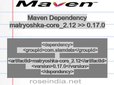 Maven dependency of matryoshka-core_2.12 version 0.17.0