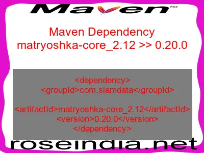 Maven dependency of matryoshka-core_2.12 version 0.20.0