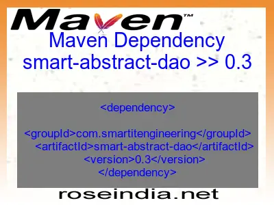 Maven dependency of smart-abstract-dao version 0.3