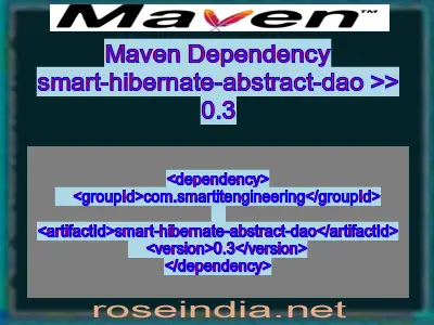 Maven dependency of smart-hibernate-abstract-dao version 0.3