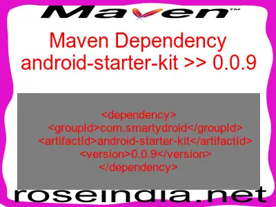 Maven dependency of android-starter-kit version 0.0.9