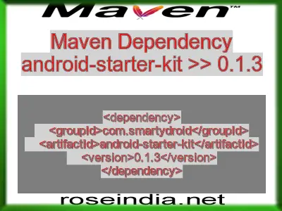 Maven dependency of android-starter-kit version 0.1.3