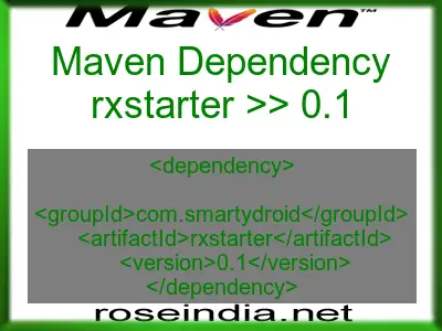 Maven dependency of rxstarter version 0.1