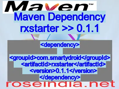 Maven dependency of rxstarter version 0.1.1