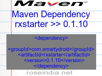 Maven dependency of rxstarter version 0.1.10