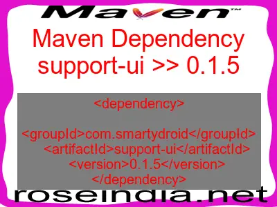 Maven dependency of support-ui version 0.1.5