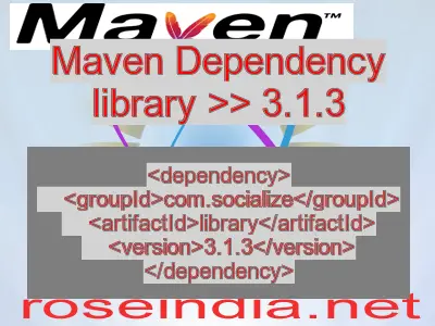 Maven dependency of library version 3.1.3