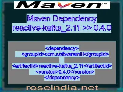 Maven dependency of reactive-kafka_2.11 version 0.4.0