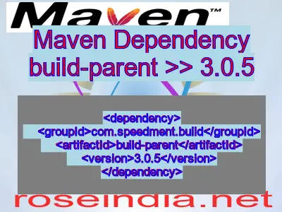 Maven dependency of build-parent version 3.0.5