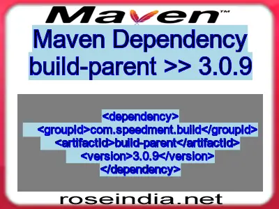 Maven dependency of build-parent version 3.0.9