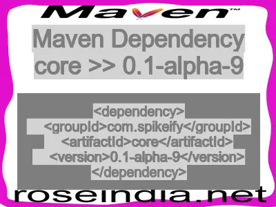 Maven dependency of core version 0.1-alpha-9