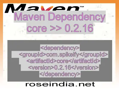 Maven dependency of core version 0.2.16