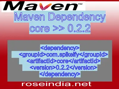 Maven dependency of core version 0.2.2