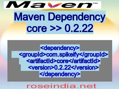 Maven dependency of core version 0.2.22