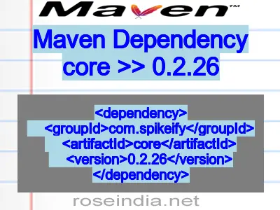 Maven dependency of core version 0.2.26