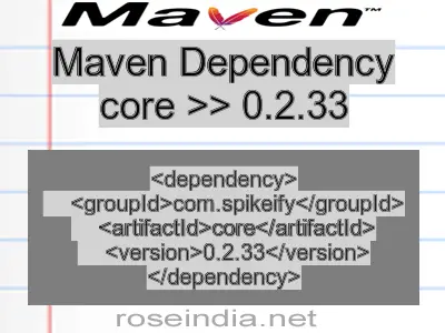 Maven dependency of core version 0.2.33