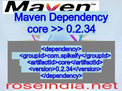 Maven dependency of core version 0.2.34