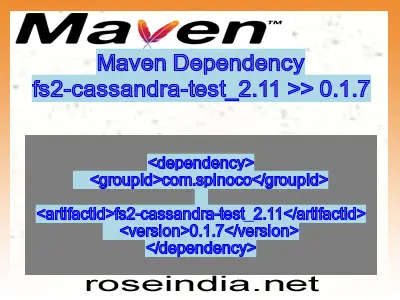 Maven dependency of fs2-cassandra-test_2.11 version 0.1.7