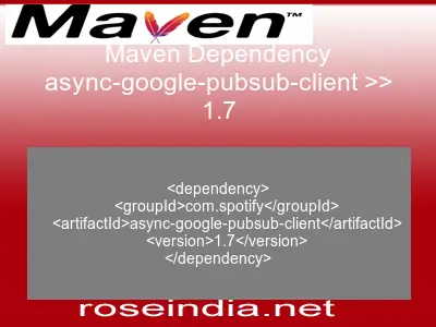 Maven dependency of async-google-pubsub-client version 1.7