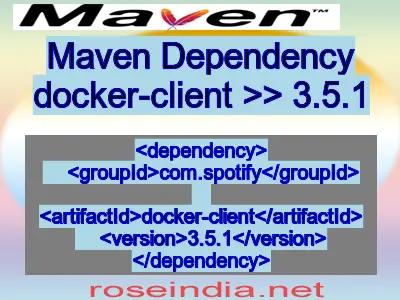 Maven dependency of docker-client version 3.5.1