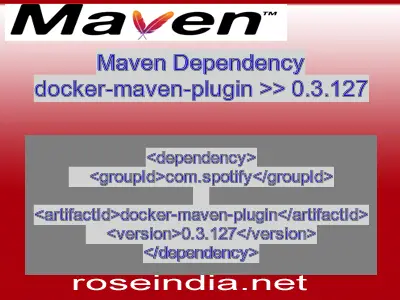 Maven dependency of docker-maven-plugin version 0.3.127