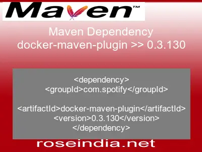 Maven dependency of docker-maven-plugin version 0.3.130