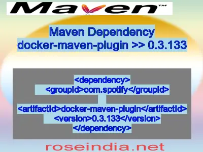 Maven dependency of docker-maven-plugin version 0.3.133