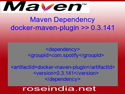 Maven dependency of docker-maven-plugin version 0.3.141