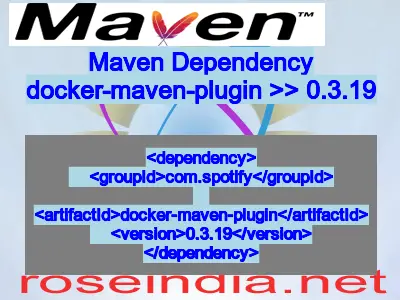 Maven dependency of docker-maven-plugin version 0.3.19