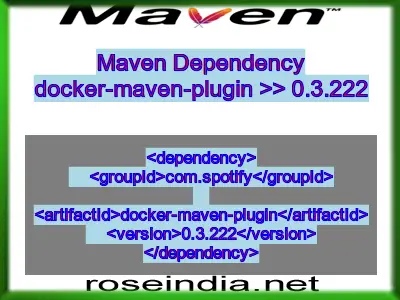 Maven dependency of docker-maven-plugin version 0.3.222