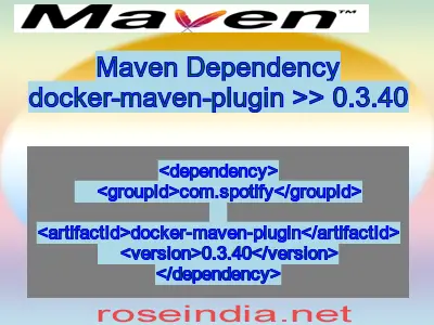 Maven dependency of docker-maven-plugin version 0.3.40