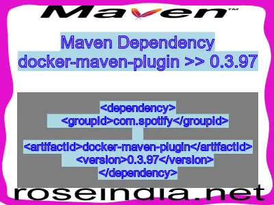 Maven dependency of docker-maven-plugin version 0.3.97