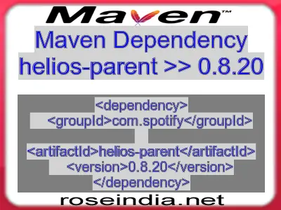 Maven dependency of helios-parent version 0.8.20