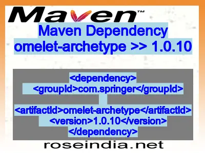 Maven dependency of omelet-archetype version 1.0.10