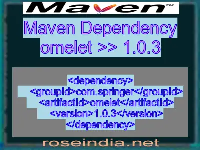 Maven dependency of omelet version 1.0.3